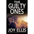 THE GUILTY ONES a gripping crime thriller filled with stunning twists
