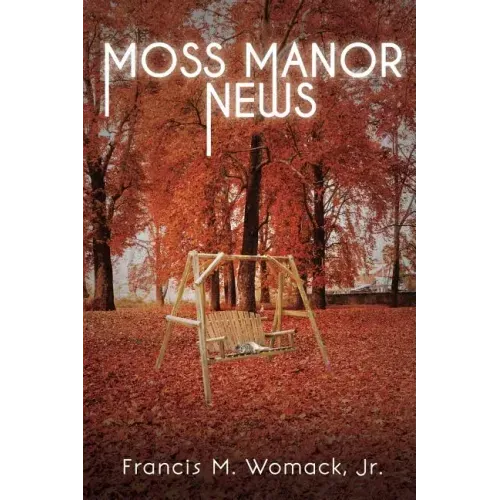 Moss Manor News