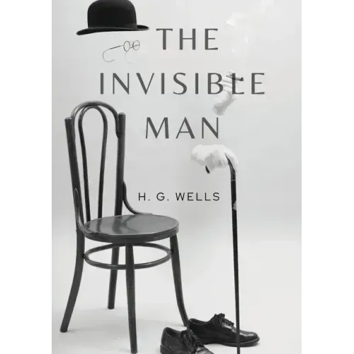 The Invisible Man: A science fiction novel by H. G. Wells about a scientist able to change a body's refractive index to that of air so th