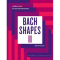 Bach Shapes II: Studies in Bach for Bass Clef Instruments