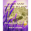 Your God Will Be My God: Bible Study on the Book of Ruth