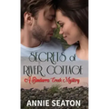 Secrets of River Cottage (A Bindarra Creek Mystery Romance)