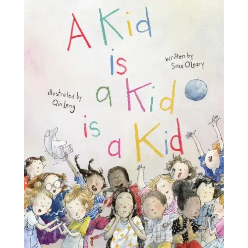 A Kid Is a Kid Is a Kid