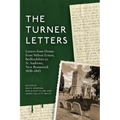 The Turner Letters: Letters from Home: From Milton Ernest, Bedfordshire to St Andrews, New Brunswick, 1830-1845
