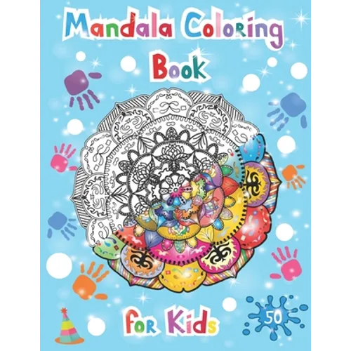 Mandala coloring books for kids: Easy, simple, relaxing mandalas for beginners/ kids ages 6-8, 9-12.