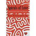 Spirals of Love: A Journey into the Abyss of the Heartspace