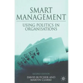Smart Management: Using Politics in Organizations