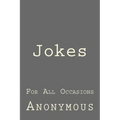Jokes: For All Occasions