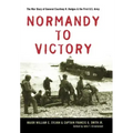 Normandy to Victory: The War Diary of General Courtney H. Hodges and the First U.S. Army