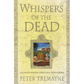 Whispers of the Dead: Fifteen Sister Fidelma Mysteries