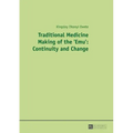 Traditional Medicine Making of the 'Emu': Continuity and Change