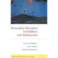 Personality Disorders in Children and Adolescents