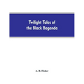 Twilight tales of the black Baganda