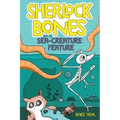 Sherlock Bones and the Sea-Creature Feature: A Graphic Novel