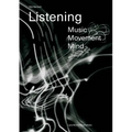 Nik Bärtsch: Listening: Music - Movement - Mind