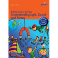 Understanding Light, Sound and Forces - Brilliant Support Activities, 2nd Edition