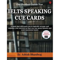 The Perfect Guide For IELTS SPEAKING CUE CARDS