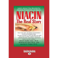 Niacin: The Real Story (Large Print 16pt)