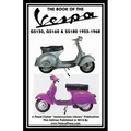 Book of the Vespa Gs150, Gs160 & Ss180 1955-1968