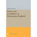 Poetry and Courtliness in Renaissance England