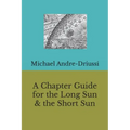 A Chapter Guide for the Long Sun & the Short Sun