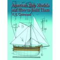 American Ship Models and How to Build Them