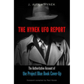 The Hynek UFO Report: The Authoritative Account of the Project Blue Book Cover-Up