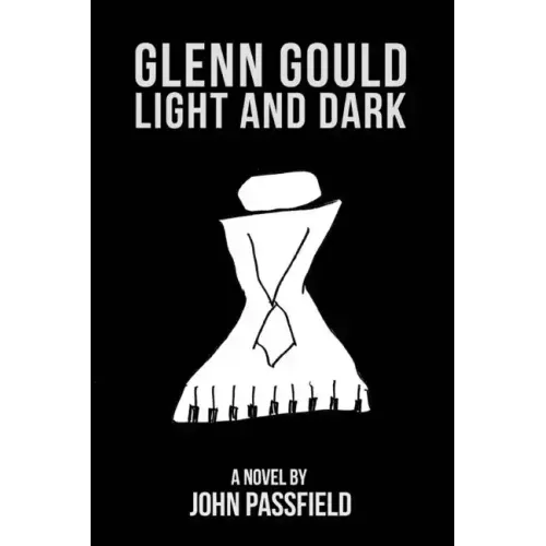 Glenn Gould: Light and Dark