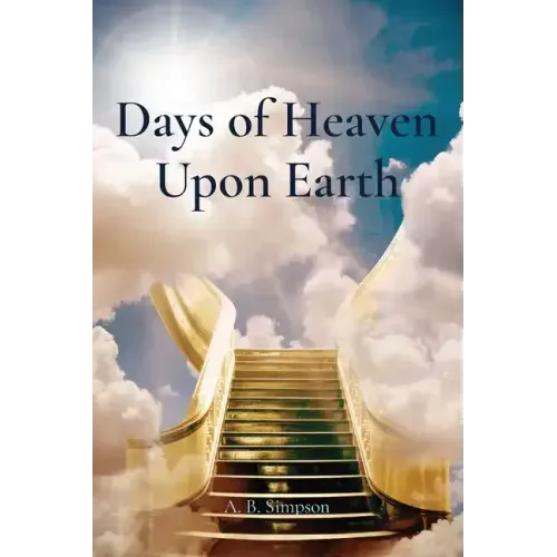 Days of Heaven Upon Earth