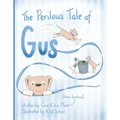 The Perilous Tale of Gus