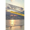Workplace Safety Manual: Hazard Awareness & Control Programs