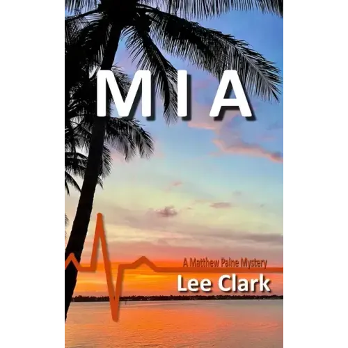 MIA: A Matthew Paine Mystery