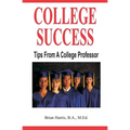 College Success: Tips From A College Professor