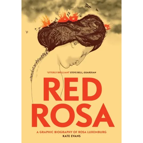 Red Rosa: A Graphic Biography of Rosa Luxemburg