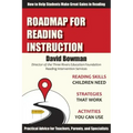 Roadmap for Reading Instruction: How to Help Students Make Great Gains in Reading