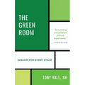 The Green Room: Wisdom for Every Stage