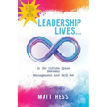 Leadership Lives...: In the Infinite Space Between Management and Skill Set