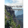 A Pilot's Guide to Washington