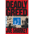 Deadly Greed