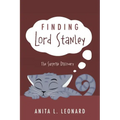 Finding Lord Stanley: The Surprise Discovery