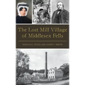 The Lost Mill Village of Middlesex Fells