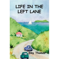 Life in the Left Lane
