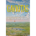 Gaviotas: A Village to Reinvent the World, 2nd Edition