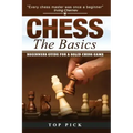 Chess the Basics: Beginners Guide for a Solid Chess Game