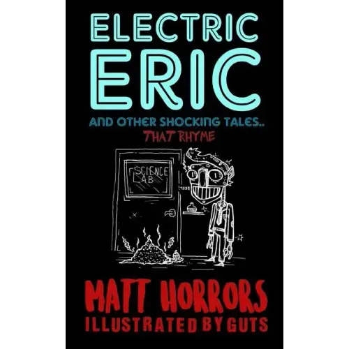 Electric Eric & Other Shocking Tales: (that rhyme)