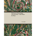 The Scores of Scott Joplin - The Entertainer - Sheet Music for Piano