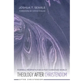 Theology After Christendom: Forming Prophets for a Post-Christian World