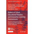 Makers at School, Educational Robotics and Innovative Learning Environments: Research and Experiences from Fablearn Italy 2019, in the Italian Schools