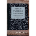 Perkin Warbeck's Notebook: Or, Redeeming Jacob--A Parson's Tale