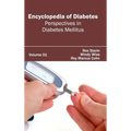 Encyclopedia of Diabetes: Volume 01 (Perspectives in Diabetes Mellitus)